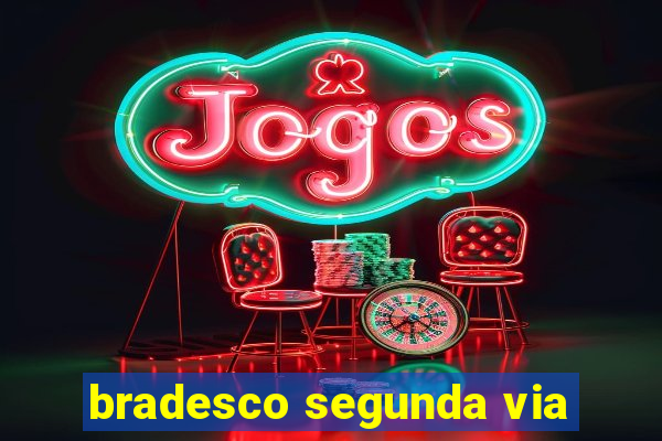 bradesco segunda via